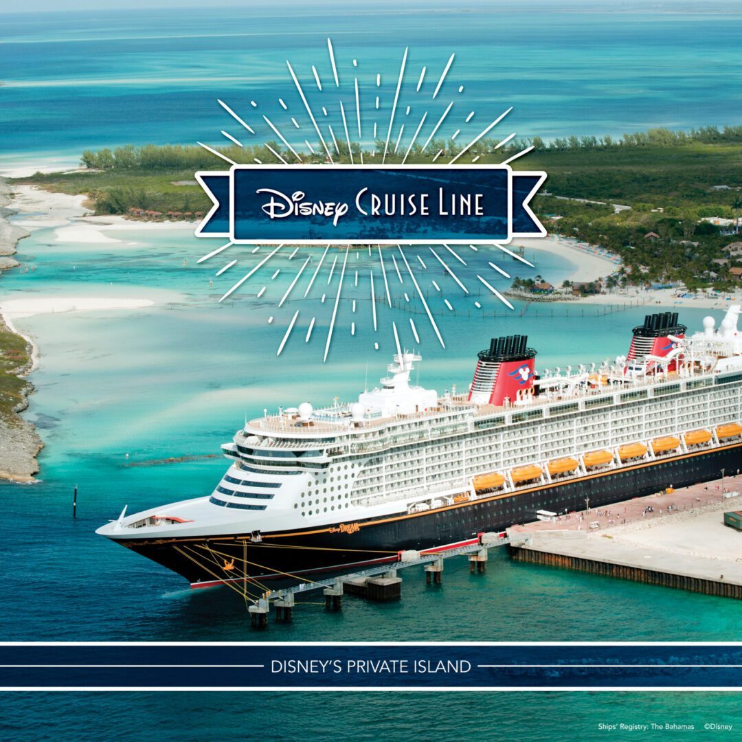 Disney Cruise Line®